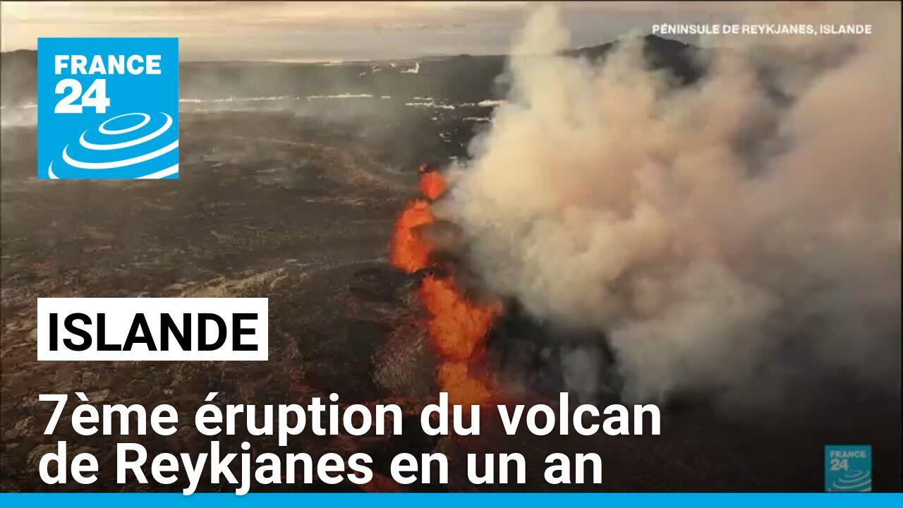 Islande : 7ème éruption en un an du volcan de Reykjanes