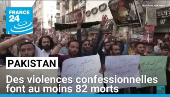 Pakistan : des violences confessionnelles font au moins 82 morts en trois jours