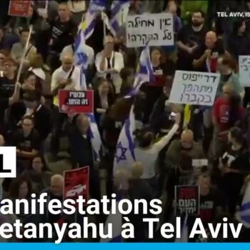 Israël : des manifestations anti-Netanyahu à Tel Aviv