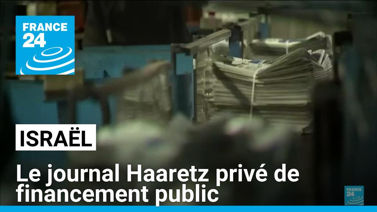 Israël : le journal Haaretz privé de financement public après sa critique de Netanyahu