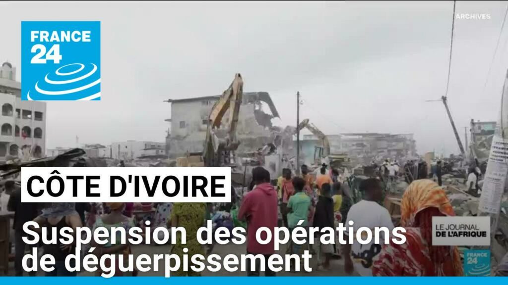 Côte d'Ivoire : les opérations de déguerpissement suspendues, un soulagement pour les habitants