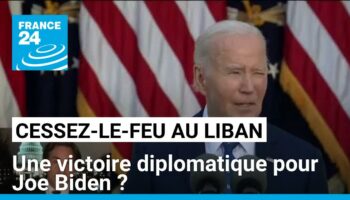 Cessez-le-feu au Liban : une victoire diplomatique pour Joe Biden ?