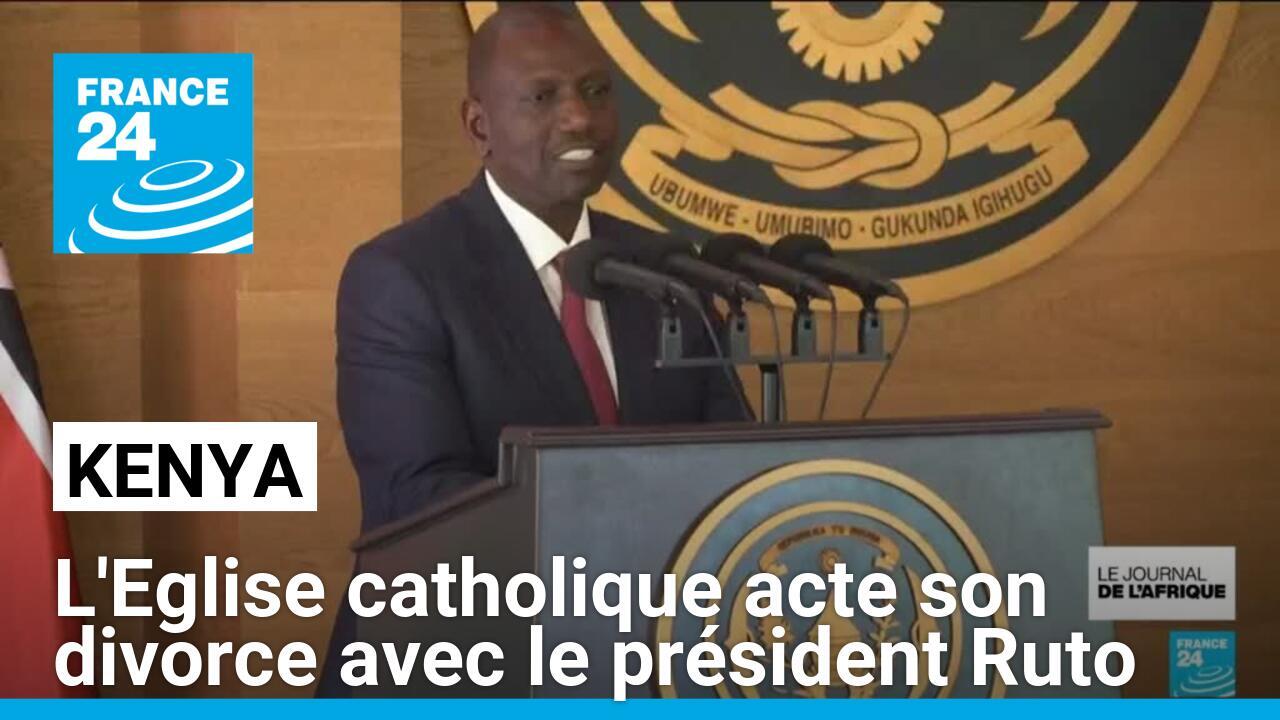 Kenya : l'Eglise catholique acte son divorce avec le président Ruto