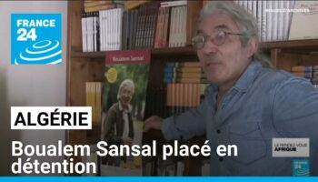 Algérie : Boualem Sansal placé en détention