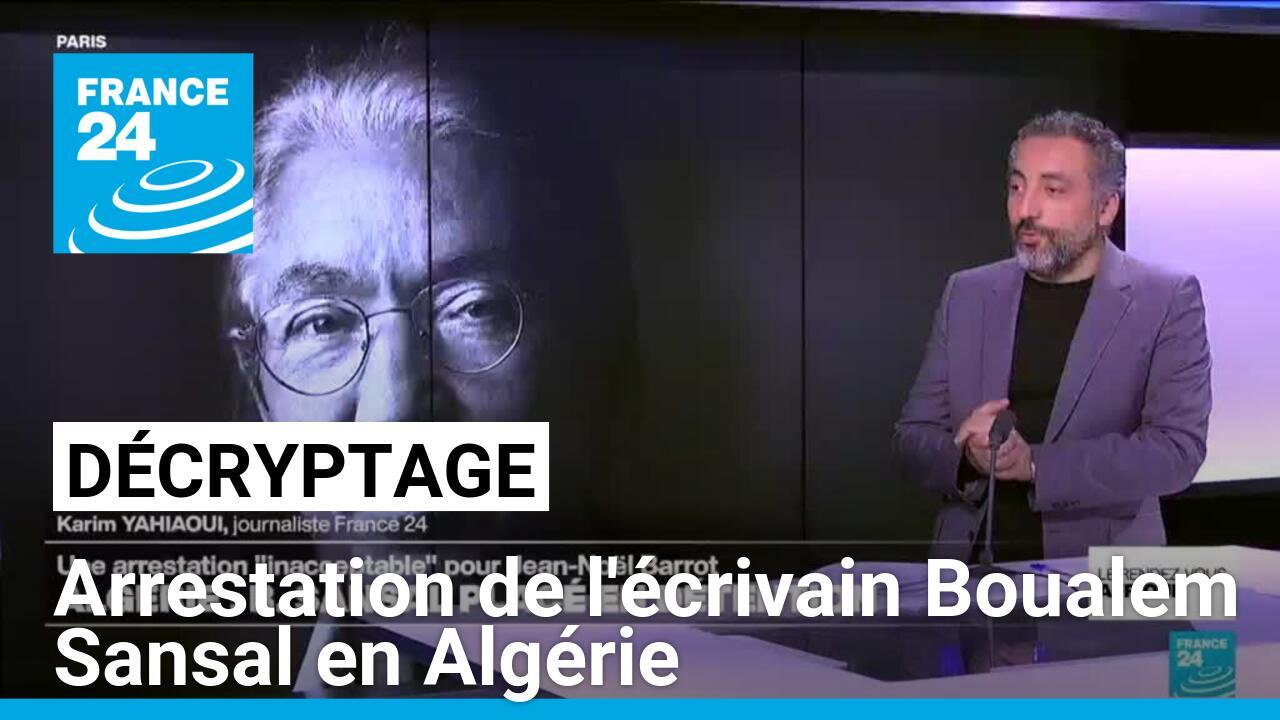 Décryptage : arrestation de l'écrivain Boualem Sansal en Algérie