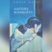 Amours manquées de Susie Boyt, une affaire de femmes