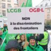 Appel de l'OGBL et du LCGB: Manif contre la "discrimination fiscale" des frontaliers