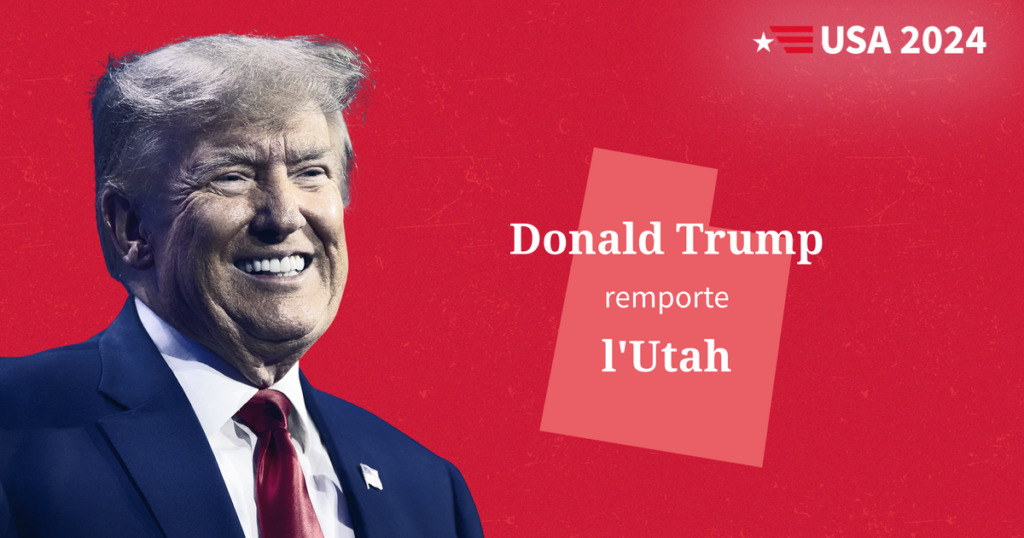 Élection présidentielle américaine : Donald Trump décroche l’Utah