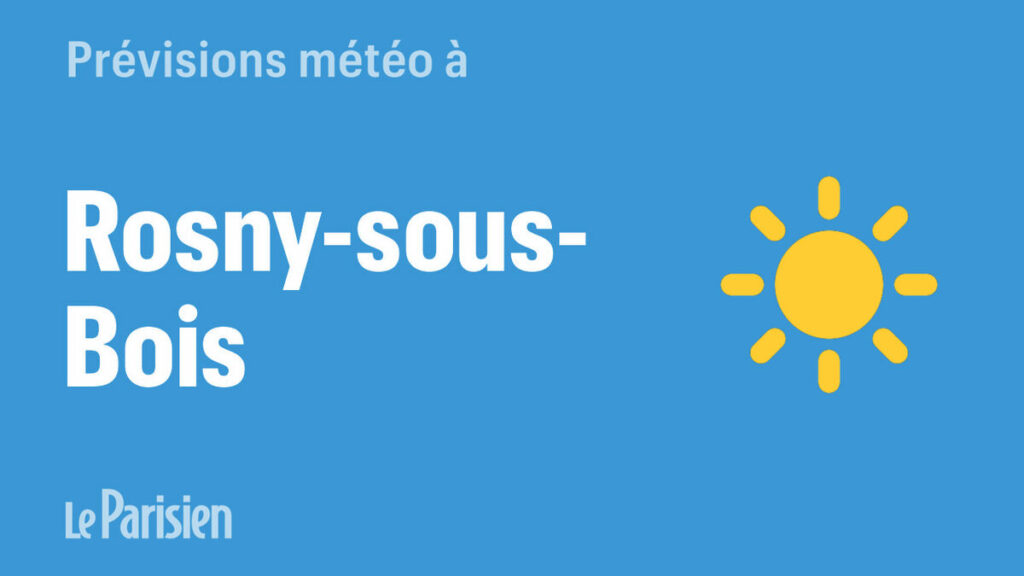 Météo à Rosny-sous-Bois