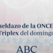 Sueldazo de la ONCE y Triplex del domingo domingo, 10 de noviembre de 2024