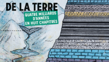 « Une brève histoire de la Terre », le temps long de notre planète en 270 pages