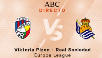 Viktoria Plzen - Real Sociedad en directo hoy: partido de la Europa League