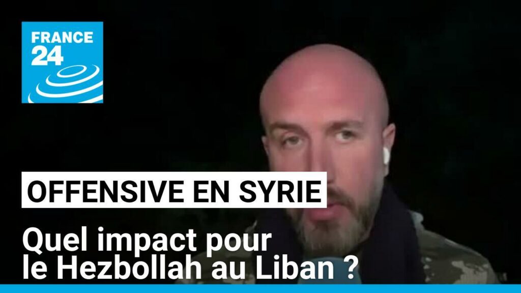 Offensive de factions islamistes en Syrie : quel impact pour le Hezbollah au Liban ?