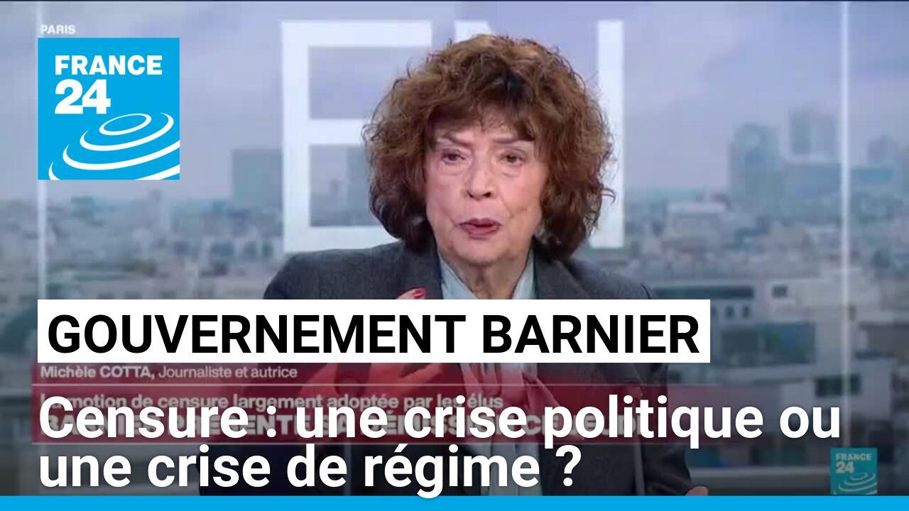 Censure du gouvernement Barnier : une crise politique ou une crise de régime ?