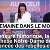 Une censure historique, la parenthèse Notre-Dame de Paris et l'avancée des rebelles en Syrie