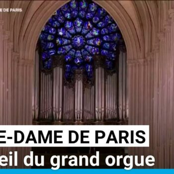 Réouverture de Notre-Dame de Paris : le réveil du grand orgue