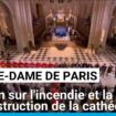 Réouverture de Notre-Dame : un film sur l'incendie et la reconstruction de la cathédrale