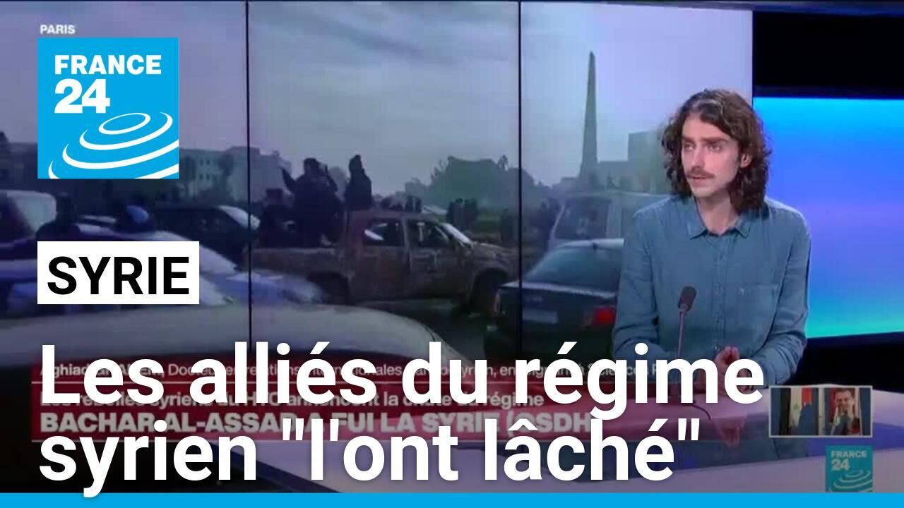 Syrie : les alliés du régime syrien "l'ont lâché"