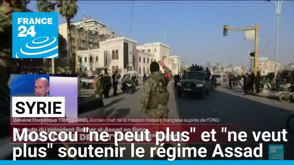 Syrie : la Russie "ne peut plus" et "ne veut plus" soutenir le régime de Bachar al-Assad