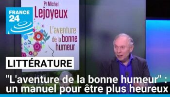 "L'aventure de la bonne humeur" : un manuel pour être plus heureux