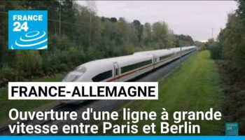 Ouverture d'une ligne à grande vitesse entre Paris et Berlin