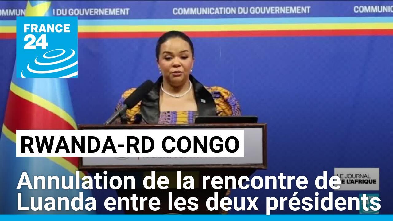 Annulation de la rencontre de Luanda entre les présidents congolais et rwandais