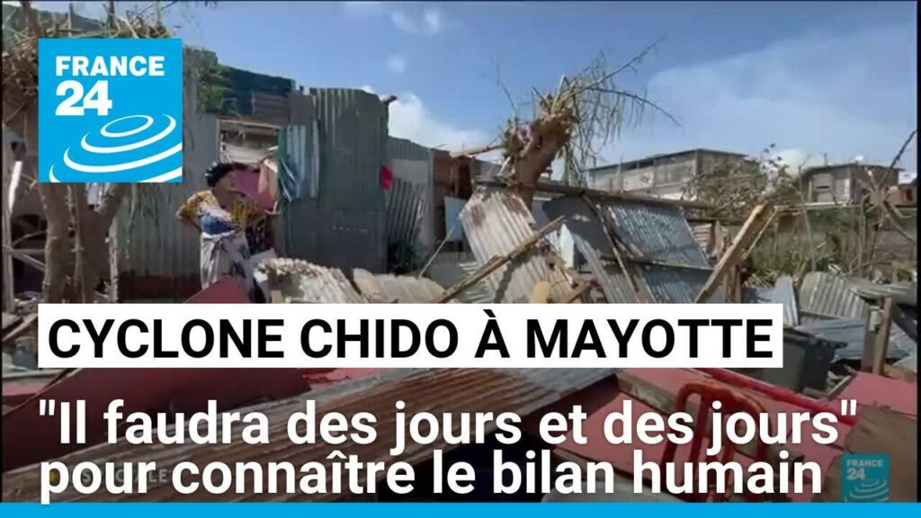 Cyclone Chido : "Il faudra des jours et des jours" pour connaître le bilan humain