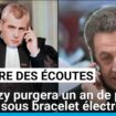 Affaire des écoutes : Sarkozy purgera un an de prison ferme sous bracelet électronique