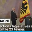 Allemagne : les élections législatives se tiendront le 23 février