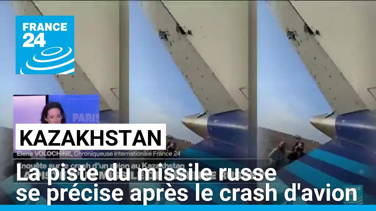 Crash d'avion au Kazakhstan : la piste du missile russe se précise