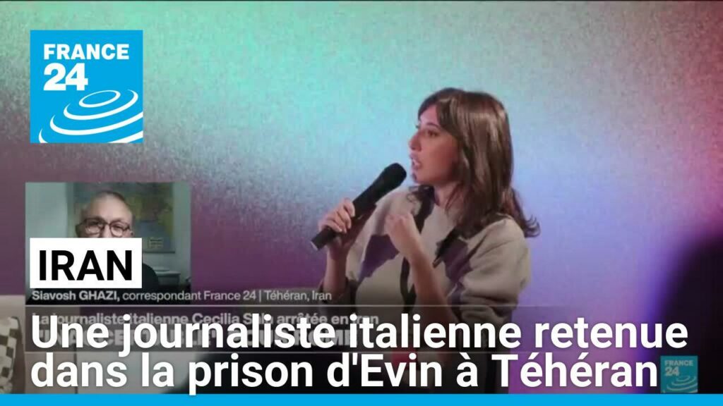 Iran : une journaliste italienne retenue dans la prison d'Evin à Téhéran