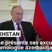 Kazakhstan : Vladimir Poutine présente ses excuses à son homologue azerbaïdjanais