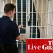 Four new prisons to be built but space could still run out, minister warns – UK politics live