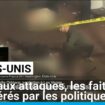 Attaques aux États-Unis : les faits récupérés par les politiques