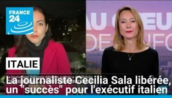 Libération de la journaliste Cecilia Sala détenue en Iran : un "succès" pour l'exécutif italien