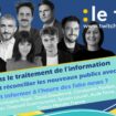 EN REPLAY. Le Talk - IA, fake news, nouveaux usages, fact-checking quels médias pour demain ?