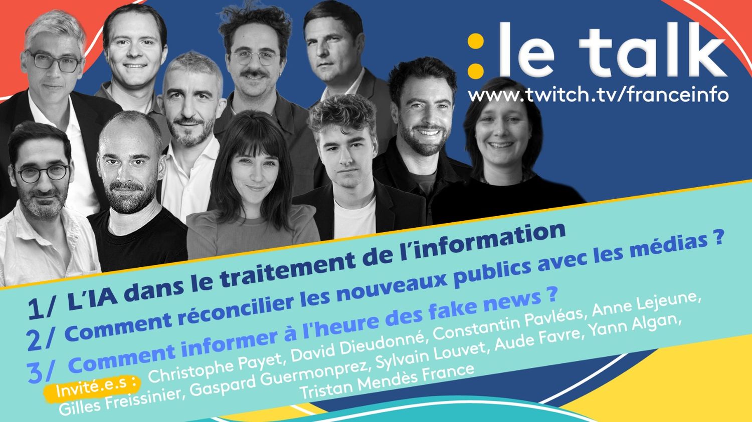 EN REPLAY. Le Talk - IA, fake news, nouveaux usages, fact-checking quels médias pour demain ?