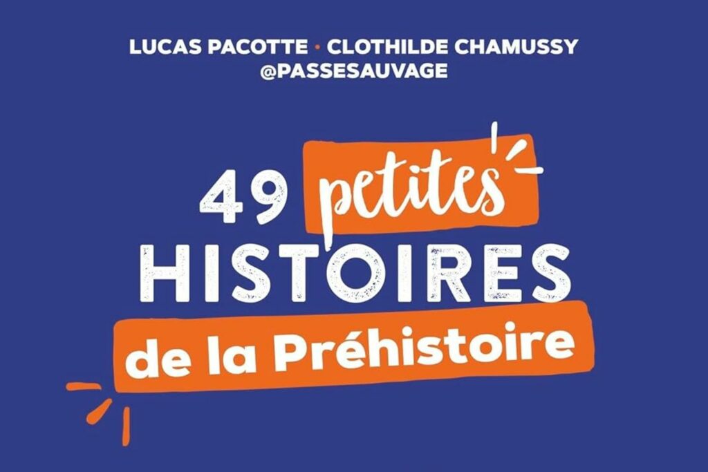 « 49 petites histoires de la préhistoire » : tout ce que vous avez toujours voulu savoir sur le silex sans oser le demander