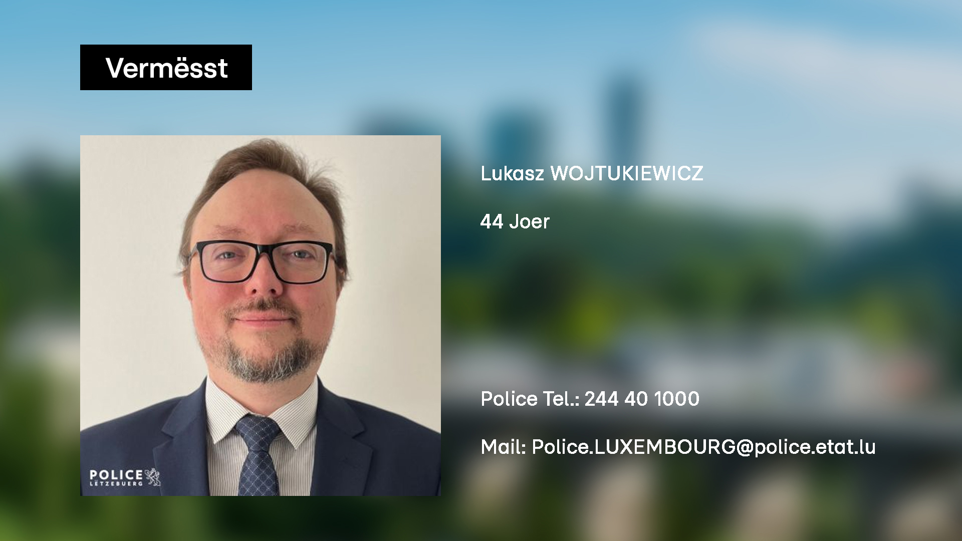 Avis de recherche: Lukasz Wojtukiewicz a disparu depuis le 12 janvier