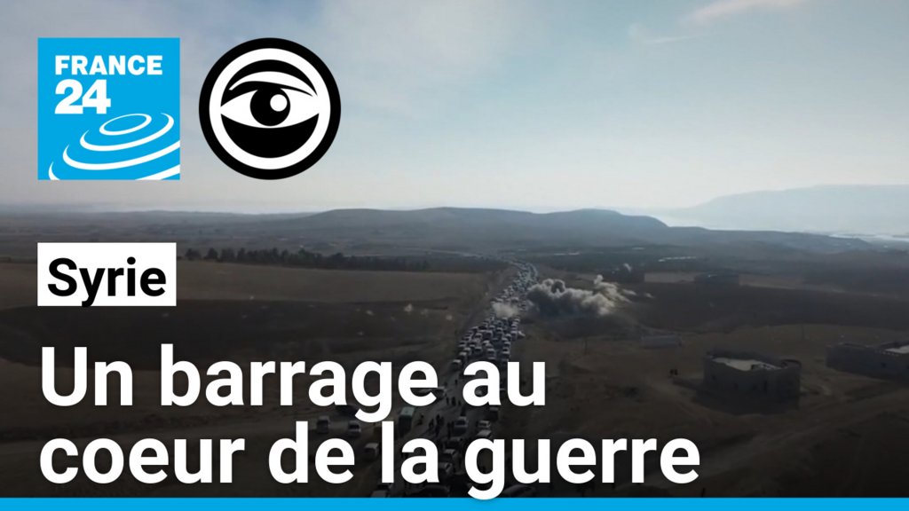 Le barrage de Tichrine, nouvel épicentre de la guerre syrienne