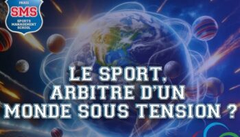 Le sport, arbitre d’un monde sous tension ?