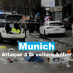 Allemagne : une attaque à la voiture-bélier fait près de trente blessés à Munich