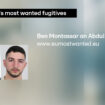 Europe's most wanted fugitives: Ils sont dangereux et activement recherchés par la police